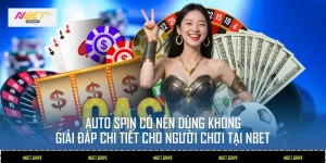 Auto Spin có nên dùng không?