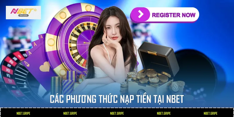 Các phương thức nạp tiền tại Nbet