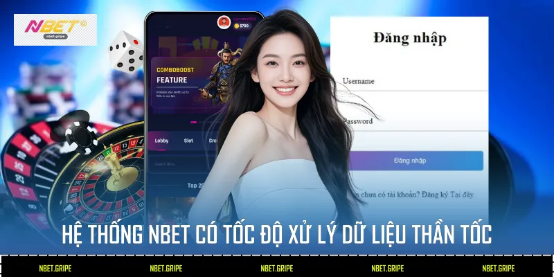 Hệ thống Nbet có tốc độ xử lý dữ liệu thần tốc