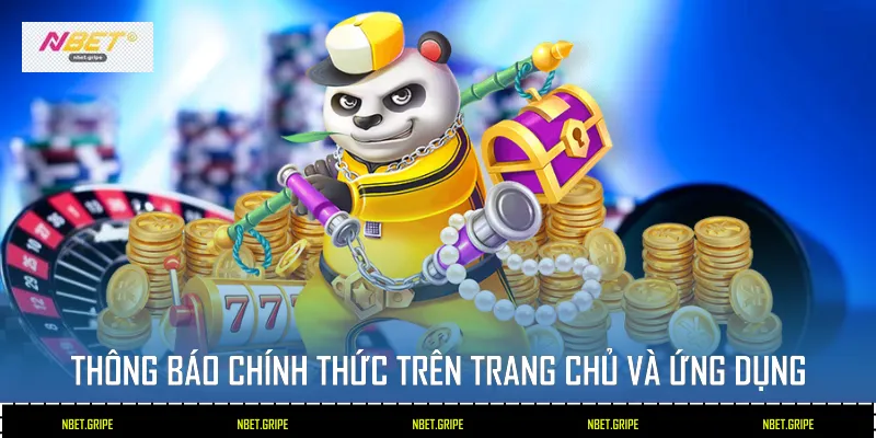 Thông báo chính thức trên trang chủ và ứng dụng