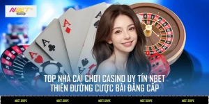 top nhà cái chơi casino uy tín